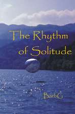 The Rhythm of Solitude