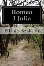 Romeo I Julia