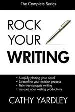 The Rock Your Writing Series