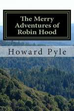 The Merry Adventures of Robin Hood