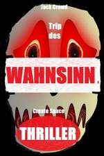 Trip Des Wahnsinns