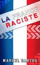 La France Raciste