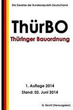 Thuringer Bauordnung (Thurbo) Vom 13. Marz 2014