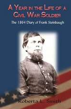 A Year in the Life of a Civil War Soldier