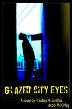 Glazed City Eyes