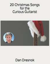 20 Christmas Songs for the Curious Guitarist