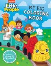 Fisher-Price Little People: My Big Coloring Book