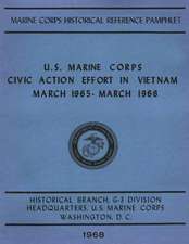 U.S. Marine Corps Civic Action Efforts in Vietnam, March 1965-March 1966