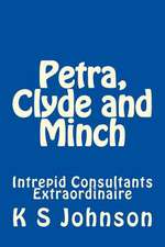 Petra, Clyde and Minch