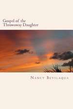 Gospel of the Throwaway Daughter