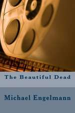 The Beautiful Dead