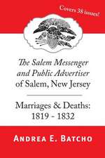 The Salem Messenger and Public Advertiser of Salem, New Jersey, Marriages & Deaths