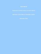 Dodi 5000.02 Department of Defense Interim Instruction 5000.02 Operation of the Defense Acquisition System November 2013