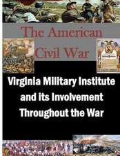 Virginia Military Institute and Its Involvement Throughout the War