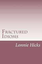 Fractured Idioms