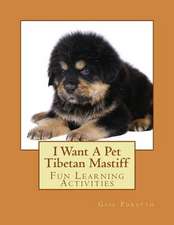 I Want a Pet Tibetan Mastiff