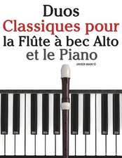 Duos Classiques Pour La Flute a Bec Alto Et Le Piano