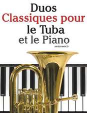 Duos Classiques Pour Le Tuba Et Le Piano