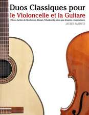 Duos Classiques Pour Le Violoncelle Et La Guitare