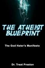 The Atheist Blueprint