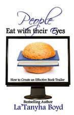 People Eat with Their Eyes