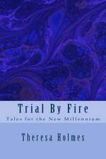 Trial by Fire