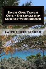 Each One Teach One - Discipleship Course Workbook