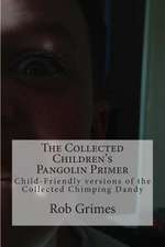 The Collected Children's Pangolin Primer