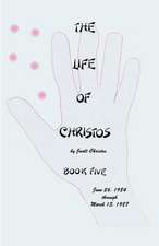 The Life of Christos Book Five