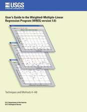 User?s Guide to the Weighted- Multiple-Linear Regression Program (Wreg Version 1.0)