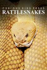 Rattle Snakes - Curious Kids Press