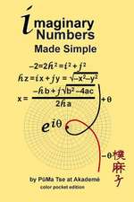 Imaginary Numbers Made Simple