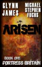 Arisen, Book One - Fortress Britain