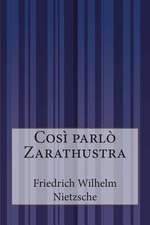 Cosi Parlo Zarathustra