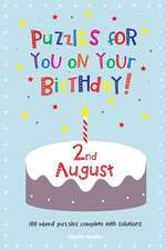 Puzzles for You on Your Birthday - 2nd August