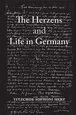 The Herzens and Life in Germany