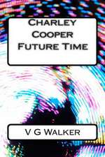 Charley Cooper Future Time