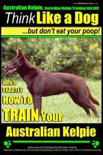 Australian Kelpie, Australian Kelpie Training AAA Akc Think Like a Dog, But Do