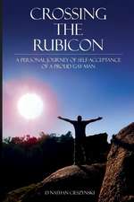 Crossing the Rubicon