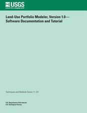 Land-Use Portfolio Modeler, Version 1.0? Software Documentation and Tutorial