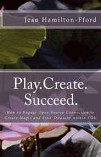 Play.Create.Succeed.