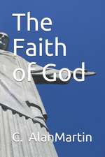 The Faith of God