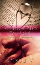 To Have and to Hold