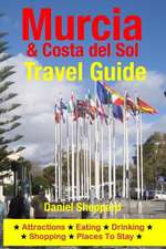 Murcia & Costa del Sol Travel Guide