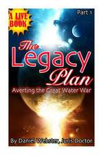 The Legacy Plan, Averting the Great Water War