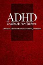 ADHD Cookbook for Children