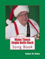 Make Those Jingle Bells Rock