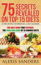 75 Secrets Revealed on Top 15 Diets