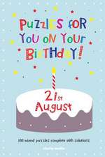 Puzzles for You on Your Birthday - 21st August