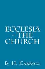 Ecclesia - The Church